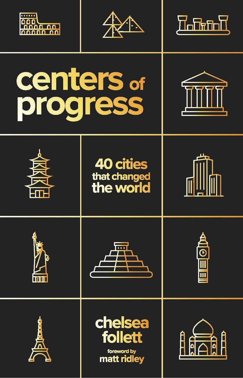 Cover: 9781952223655 | Centers of Progress | 40 Cities That Changed the World | Follett