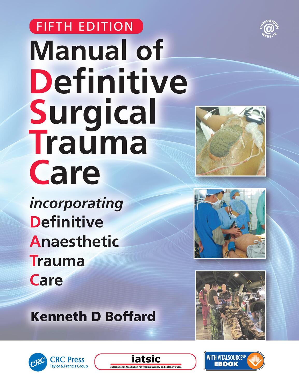 Cover: 9781138500112 | Manual of Definitive Surgical Trauma Care, Fifth Edition | Boffard