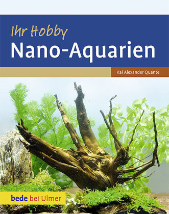 Cover: 9783800169665 | Ihr Hobby Nano-Aquarien | Kai Alexander Quante | Buch | 80 S. | 2011