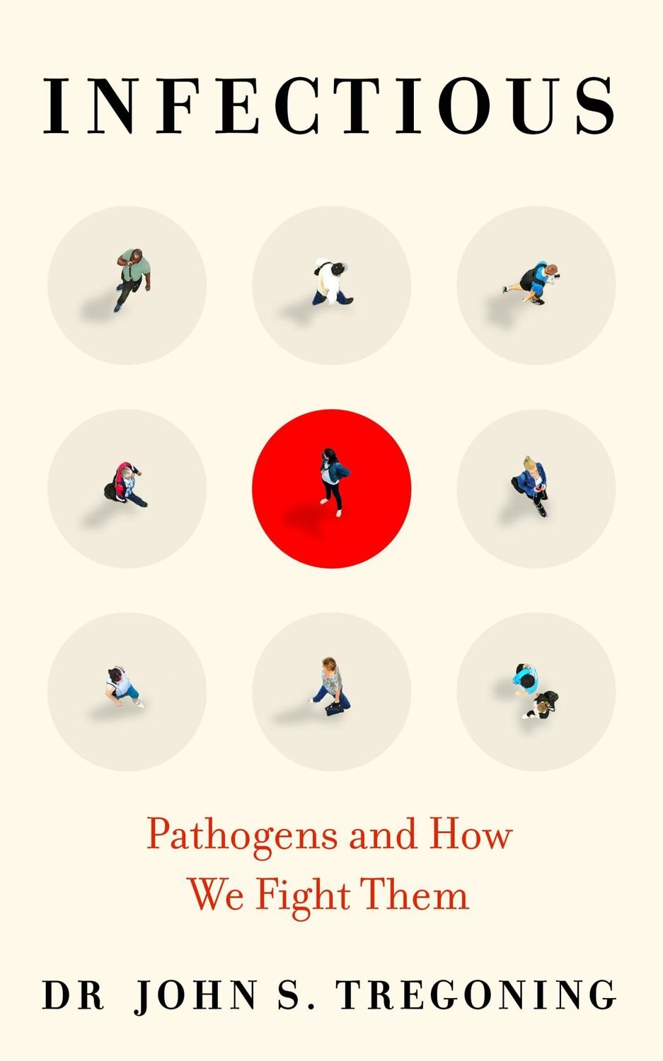 Cover: 9780861541225 | Infectious | Pathogens and How We Fight Them | John S. Tregoning