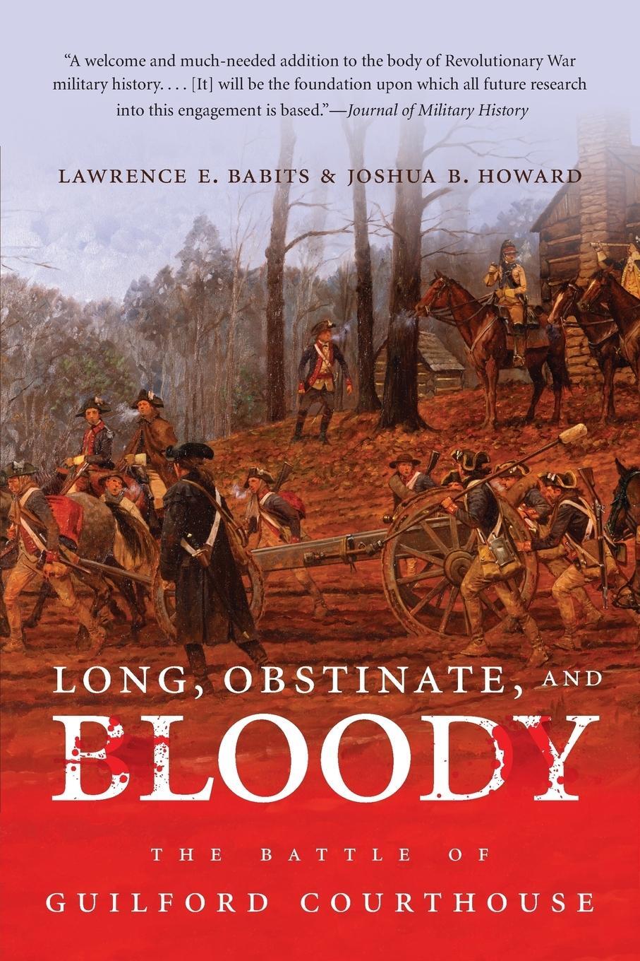 Cover: 9781469609881 | Long, Obstinate, and Bloody | The Battle of Guilford Courthouse | Buch