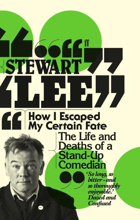 Cover: 9780571254811 | How I Escaped My Certain Fate | Stewart Lee | Taschenbuch | Englisch