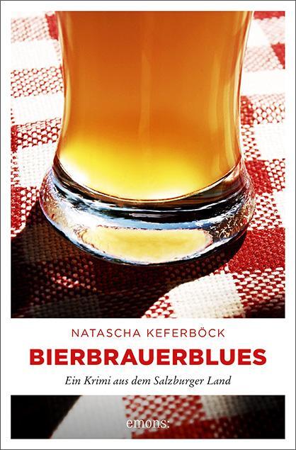 Cover: 9783740809317 | Bierbrauerblues | Ein Krimi aus dem Salzburger Land | Keferböck | Buch
