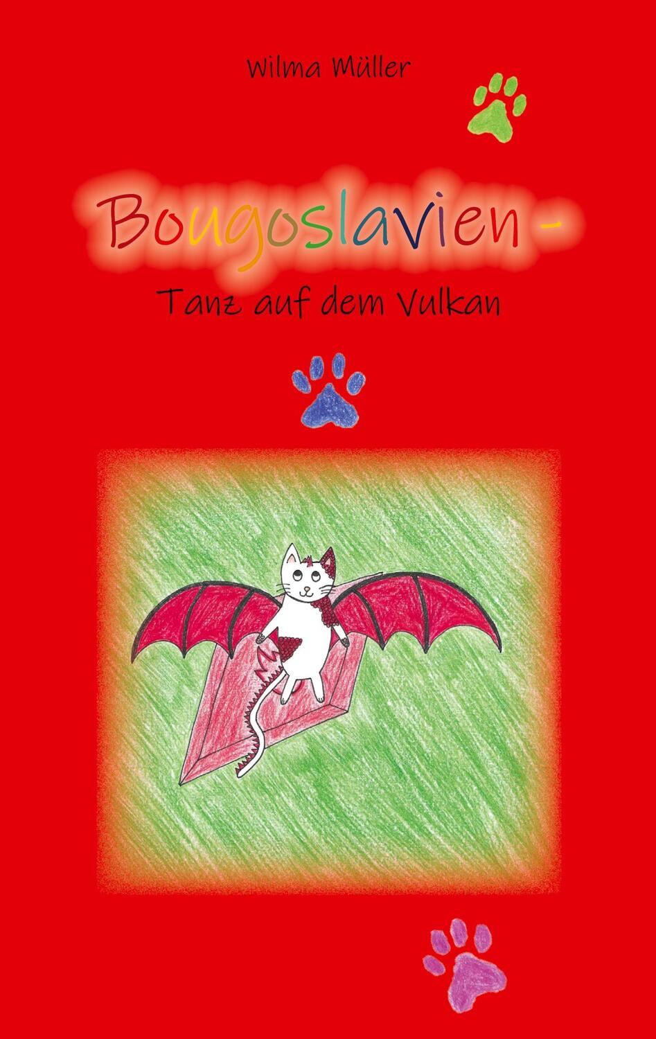 Cover: 9783754308813 | Bougoslavien 15 | Tanz auf dem Vulkan | Wilma Müller | Taschenbuch