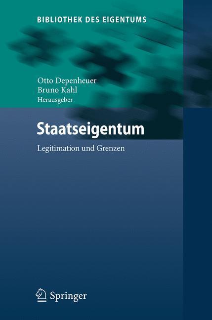 Cover: 9783662543078 | Staatseigentum | Legitimation und Grenzen | Springer Berlin Heidelberg
