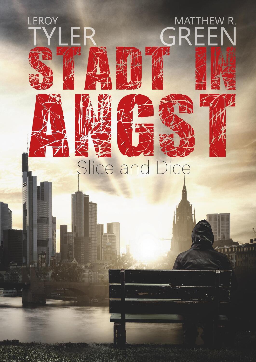Cover: 9783743132023 | Stadt in Angst | Slice and Dice | Leroy Tyler (u. a.) | Buch | 544 S.