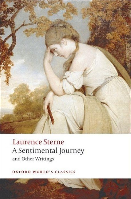 Cover: 9780199537181 | A Sentimental Journey and Other Writings | Laurence Sterne | Buch
