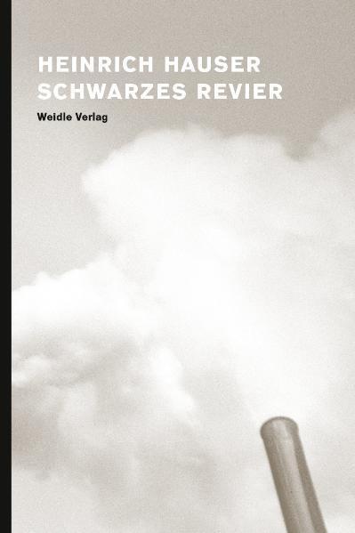 Cover: 9783938803257 | Schwarzes Revier | Reportagen | Heinrich Hauser | Buch | Deutsch