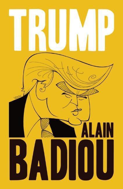 Cover: 9781509536085 | Trump | Alain Badiou | Taschenbuch | 80 S. | Englisch | 2019