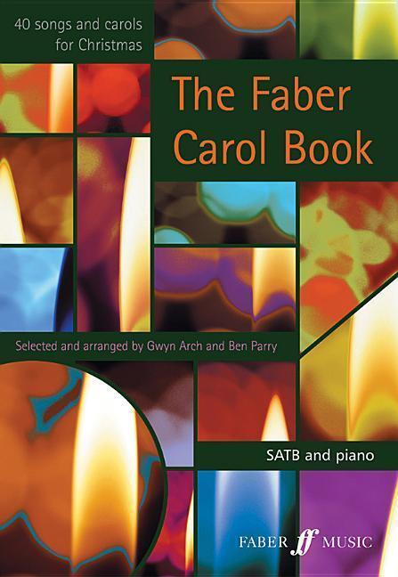 Cover: 9780571521272 | The Faber Carol Book: Satb | Taschenbuch | Faber Edition | Englisch