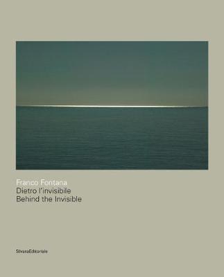 Cover: 9788836639830 | Franco Fontana | Behind the Invisible | Corrado Benigni (u. a.) | Buch