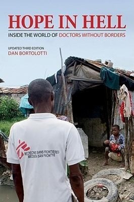 Cover: 9781554076345 | Hope in Hell: Inside the World of Doctors Without Borders | Bortolotti
