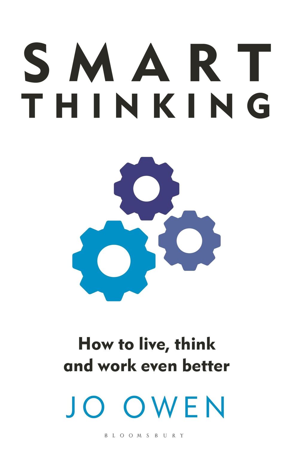 Cover: 9781399415200 | Smart Thinking | How to live, think and work even better | Jo Owen