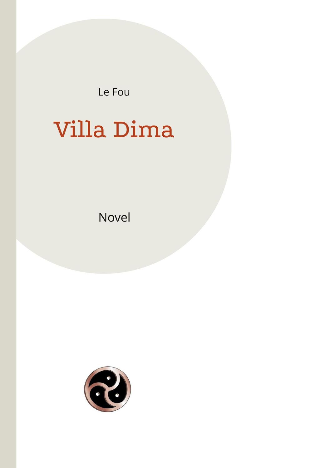 Cover: 9783759760135 | Villa Dima | Le Fou | Taschenbuch | Paperback | 308 S. | Deutsch