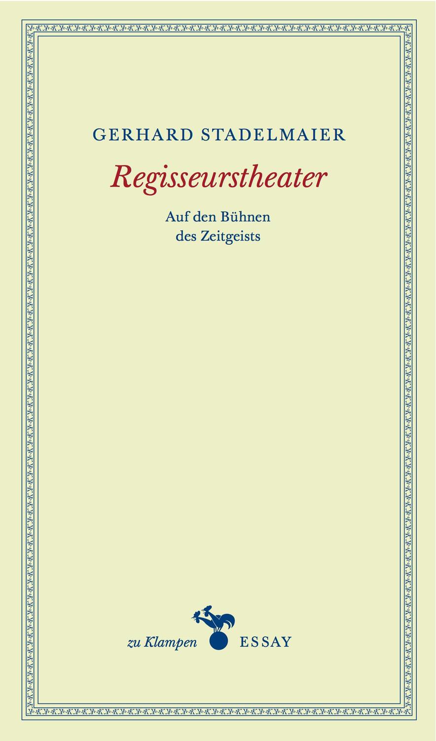 Cover: 9783866745223 | Regisseurstheater | Auf den Bühnen des Zeitgeistes | Stadelmaier