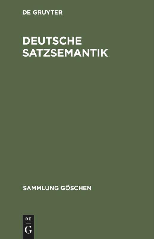 Cover: 9783110119558 | Deutsche Satzsemantik | Grundbegriffe des Zwischen-den-Zeilen-Lesens