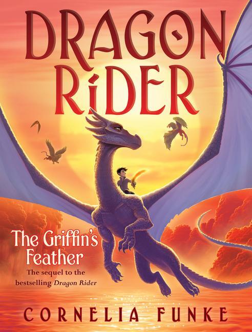 Cover: 9781338215533 | The Griffin's Feather (Dragon Rider #2) | Volume 2 | Cornelia Funke