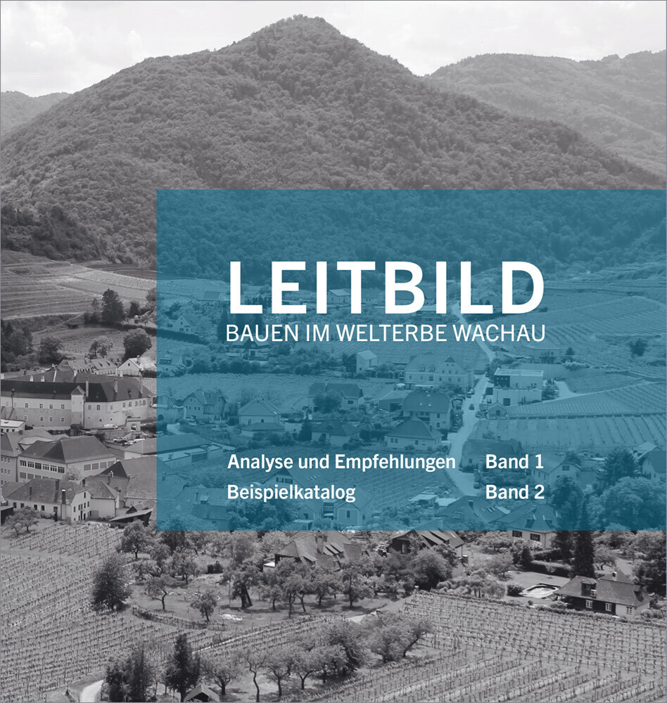 Cover: 9783991261193 | Leitbild Bauen im Welterbe Wachau, 2 Teile | Cristian Abrihan (u. a.)