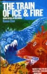 Cover: 9781901927443 | The Train of Ice and Fire | Mano Negra in Colombia | Ramon Chao | Buch