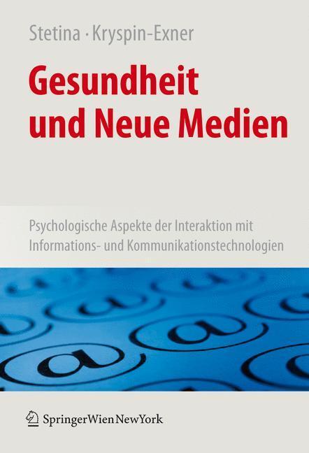 Cover: 9783211720141 | Gesundheit und Neue Medien | Ilse Kryspin-Exner (u. a.) | Buch | x