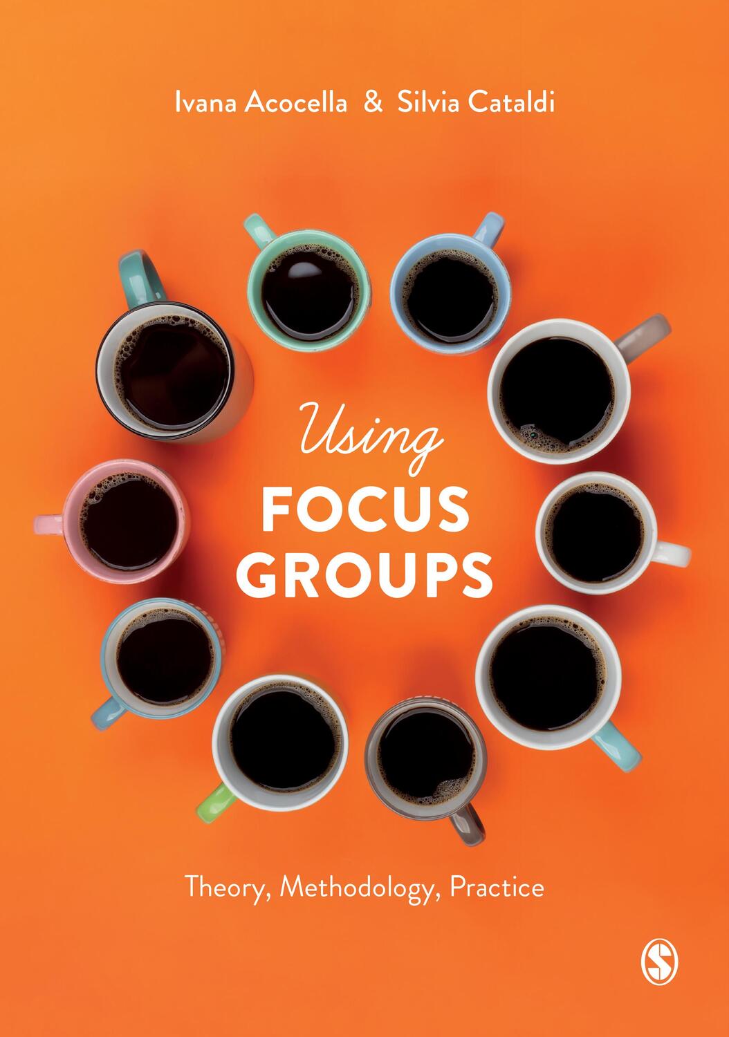Cover: 9781526445612 | Using Focus Groups | Theory, Methodology, Practice | Acocella (u. a.)