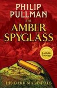 Cover: 9781407191201 | His Dark Materials: The Amber Spyglass | Philip Pullman | Buch | 2018