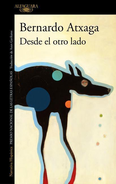 Cover: 9788420461304 | Desde El Otro Lado / From the Other Side | Bernardo Atxaga | Buch