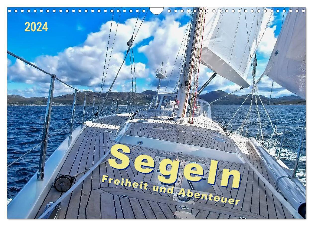 Cover: 9783675473591 | Segeln - Freiheit und Abenteuer (Wandkalender 2024 DIN A3 quer),...