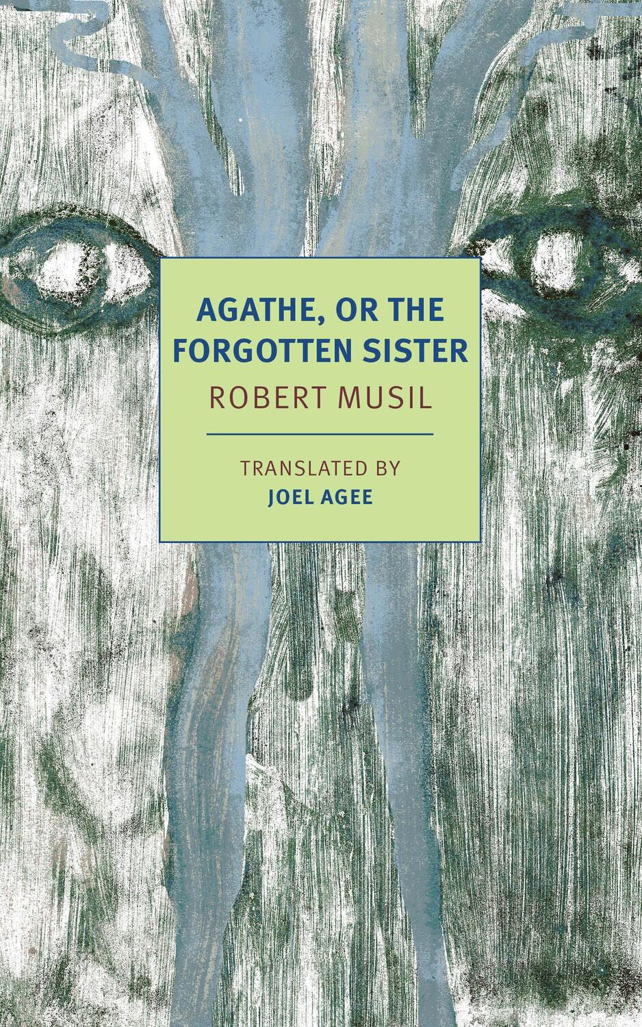 Cover: 9781681373836 | Agathe, or the Forgotten Sister | Robert Musil (u. a.) | Taschenbuch