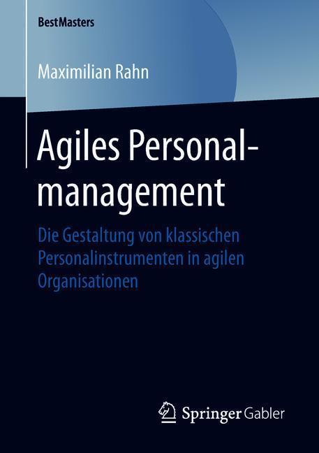 Cover: 9783658230210 | Agiles Personalmanagement | Maximilian Rahn | Taschenbuch