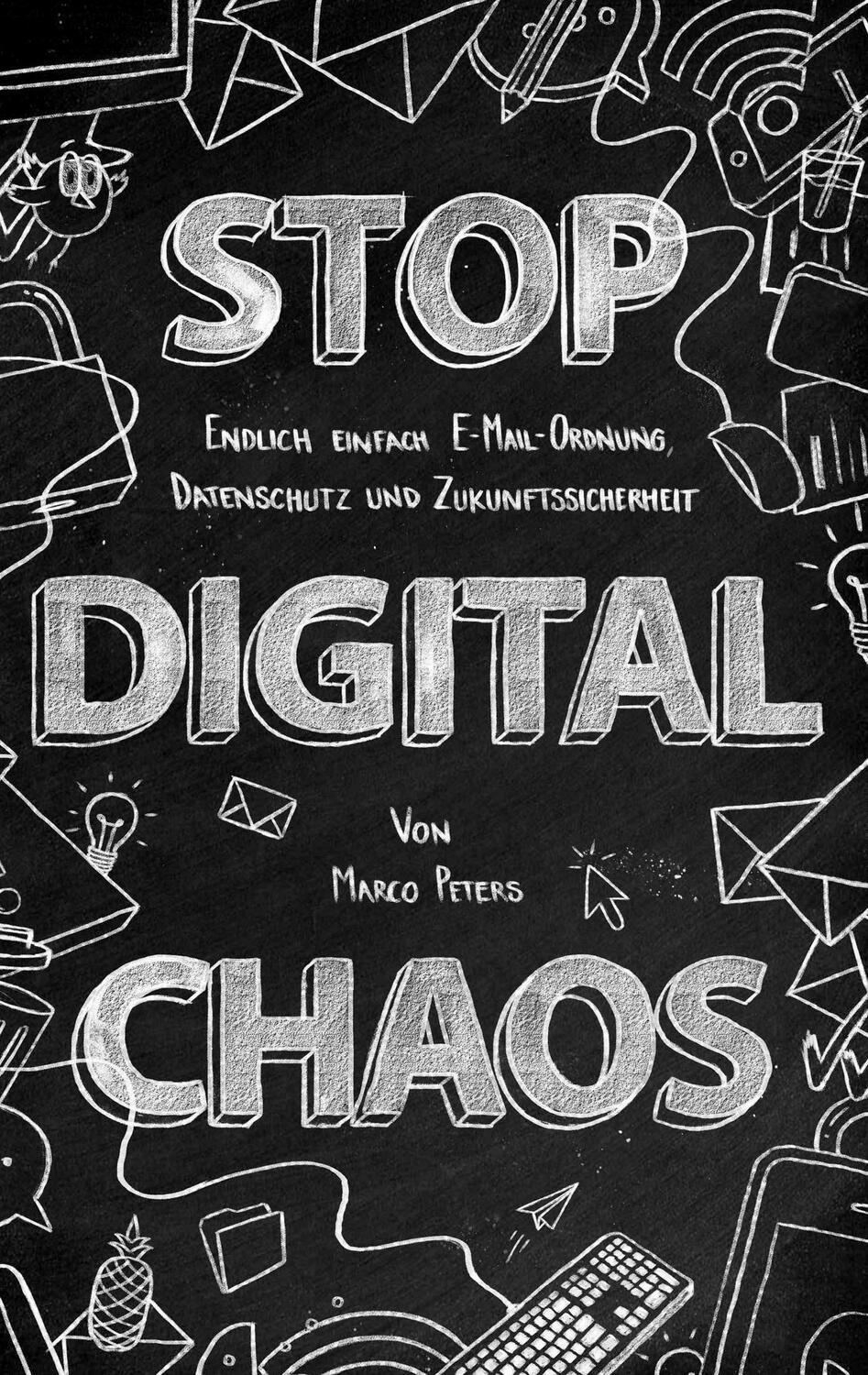 Cover: 9783734790935 | Stop Digital Chaos | Marco Peters | Taschenbuch | Paperback | Deutsch