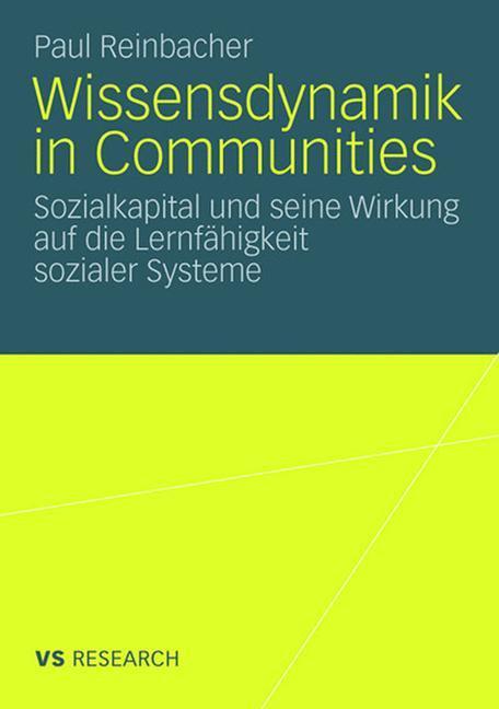 Cover: 9783531160702 | Wissensdynamik in Communities | Paul Reinbacher | Taschenbuch | V