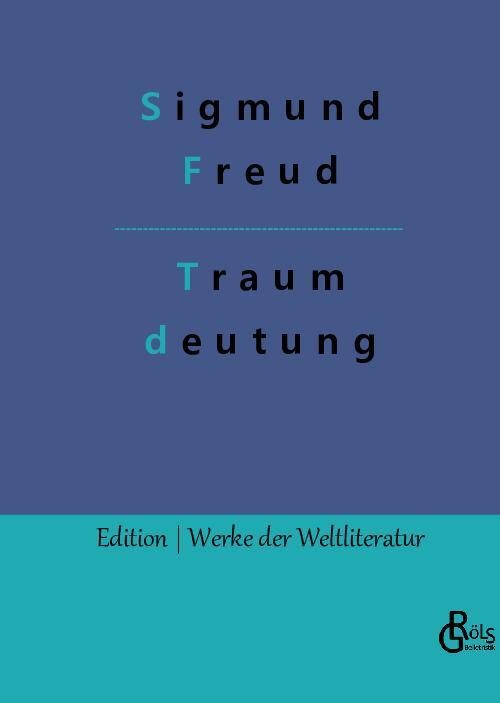 Cover: 9783988282927 | Die Traumdeutung | Sigmund Freud | Buch | HC gerader Rücken kaschiert