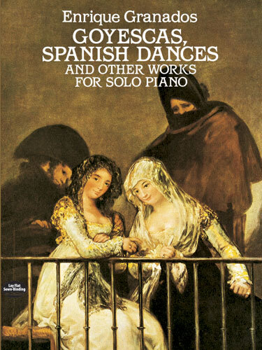 Cover: 800759254811 | Goyescas, Spanish Dances and Other Works | For Solo Piano | Granados