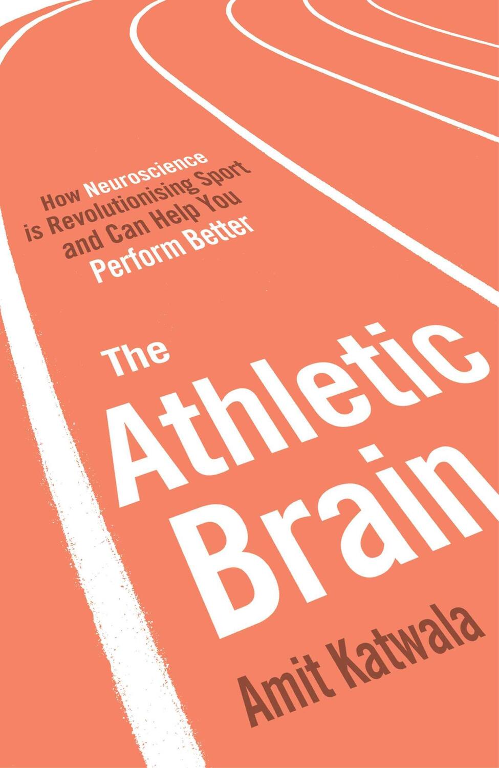 Cover: 9781471155901 | The Athletic Brain | Amit Katwala | Buch | Englisch | 2016