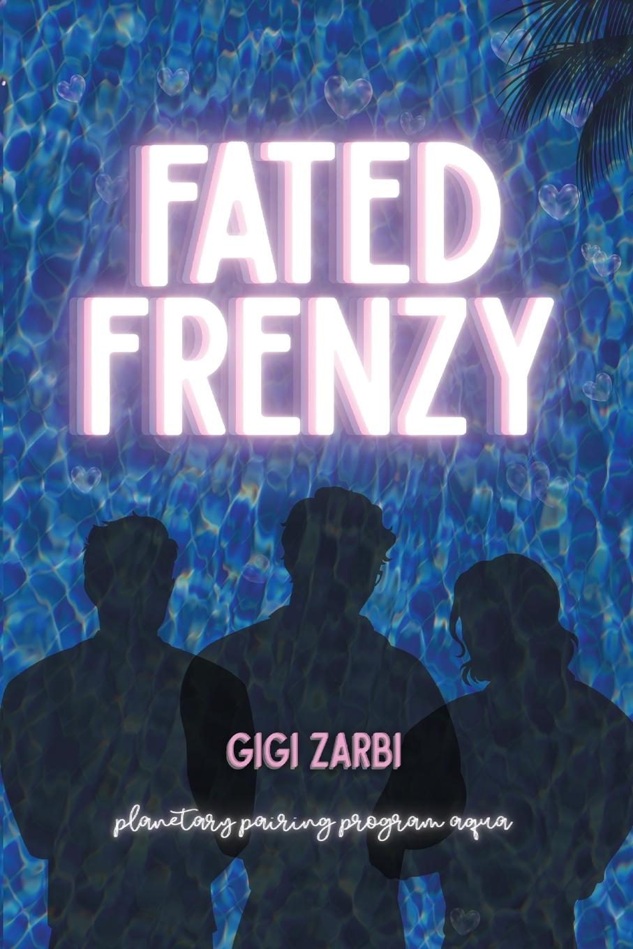 Cover: 9798991710923 | Fated Frenzy | Gigi Zarbi | Taschenbuch | Paperback | Englisch | 2024