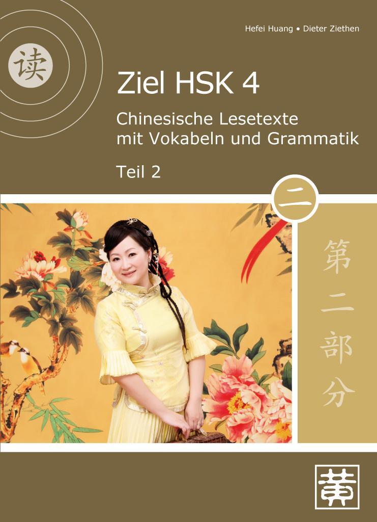 Cover: 9783940497628 | Ziel HSK 4. Chinesische Lesetexte mit Vokabeln und Grammatik - Teil 2