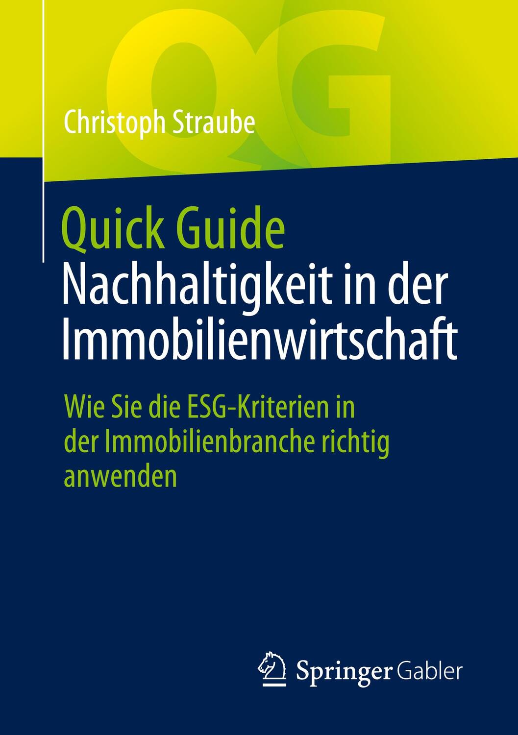 Cover: 9783658442675 | Quick Guide Nachhaltigkeit in der Immobilienwirtschaft | Straube | xi