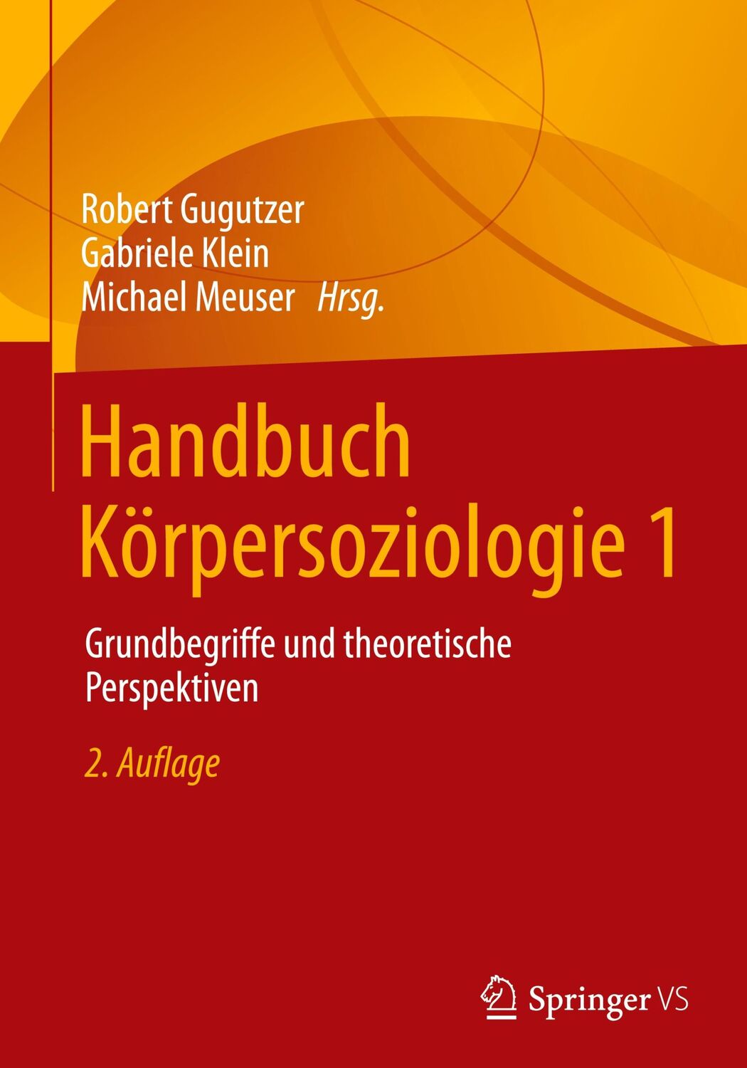 Cover: 9783658332990 | Handbuch Körpersoziologie 1 | Robert Gugutzer (u. a.) | Buch | xxiii