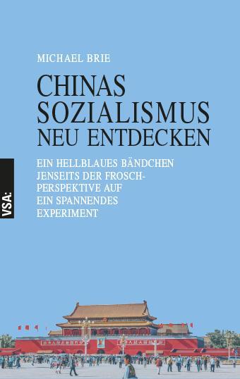 Cover: 9783964881823 | CHINAS SOZIALISMUS neu entdecken | Michael Brie | Taschenbuch | 176 S.