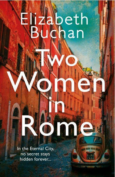 Cover: 9781786495358 | Two Women in Rome | Elizabeth Buchan | Taschenbuch | Englisch | 2022