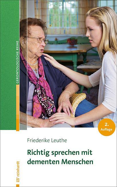 Cover: 9783497023370 | Richtig sprechen mit dementen Menschen | Friederike Leuthe | Buch