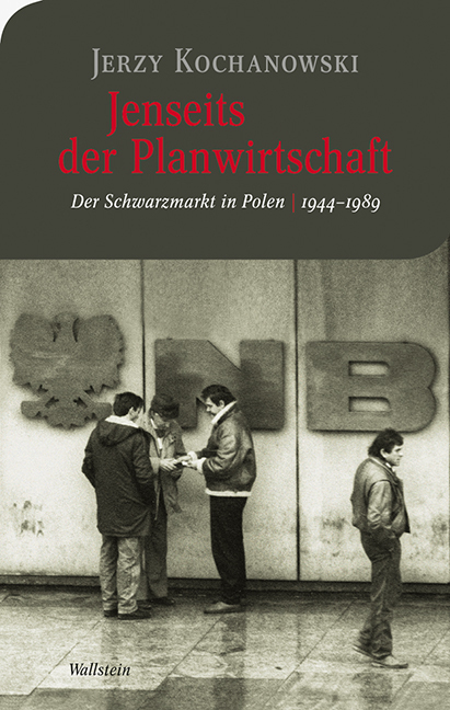 Cover: 9783835313071 | Jenseits der Planwirtschaft | Der 'Schwarzmarkt' in Polen 1944-1989