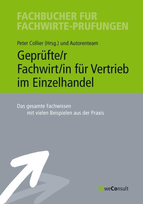 Cover: 9783948633004 | Geprüfte/r Fachwirt/in für Vertrieb im Einzelhandel | Peter Collier