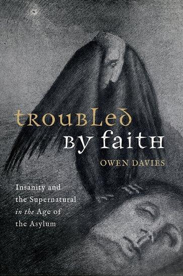 Cover: 9780198873006 | Troubled by Faith | Owen Davies | Buch | Gebunden | Englisch | 2023