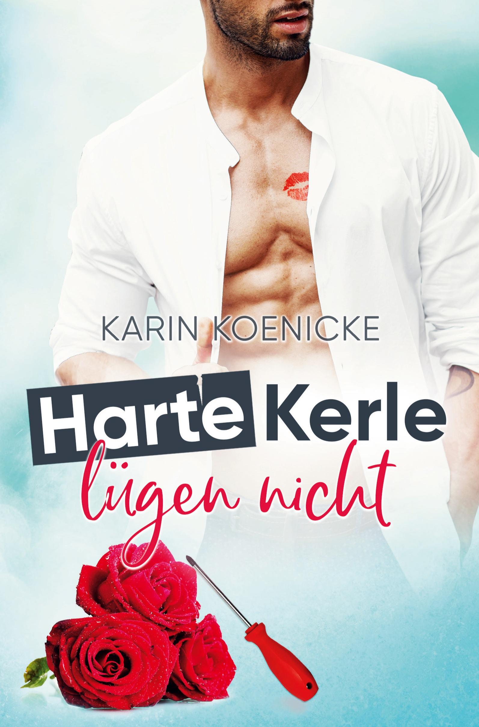 Cover: 9783754636664 | Harte Kerle lügen nicht | Karin Koenicke | Taschenbuch | 380 S. | 2022