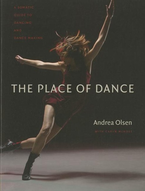 Cover: 9780819574053 | The Place of Dance | A Somatic Guide to Dancing and Dance Making