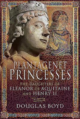 Cover: 9781526743107 | Plantagenet Princesses | Douglas Boyd | Buch | Gebunden | Englisch