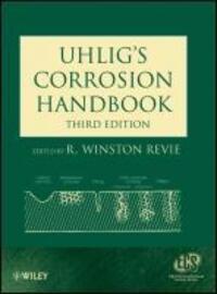 Cover: 9780470080320 | Uhlig's Corrosion Handbook | R Winston Revie | Buch | 1296 S. | 2011