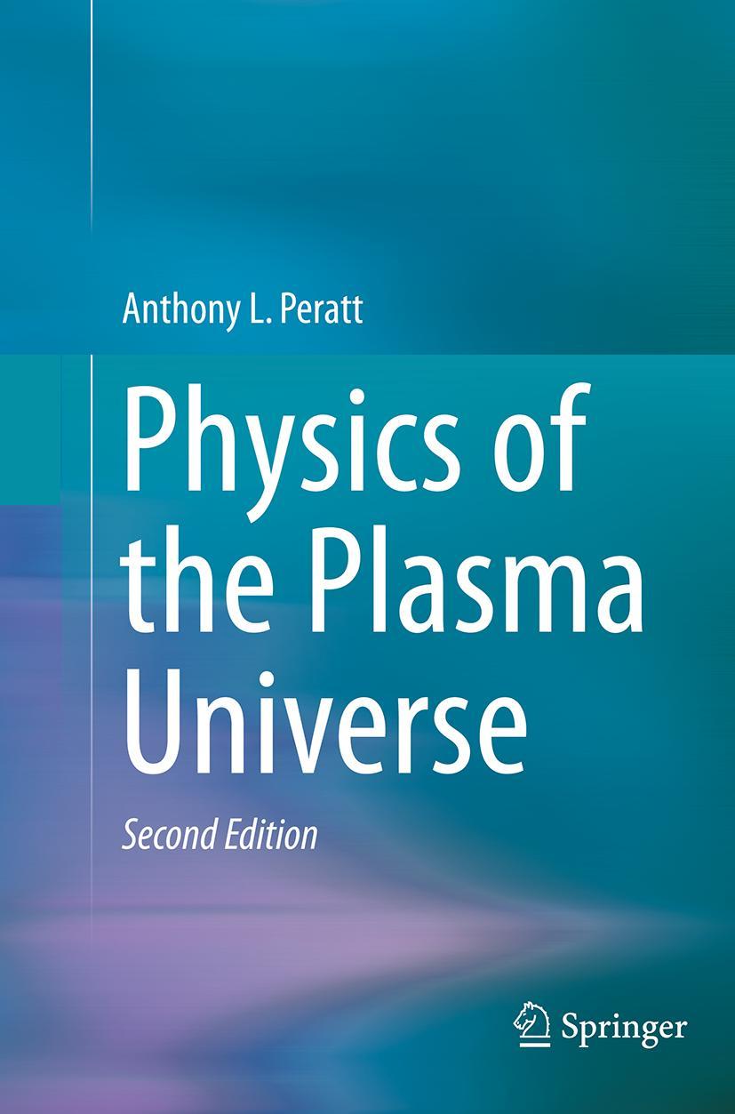 Cover: 9781493936946 | Physics of the Plasma Universe | Anthony L. Peratt | Taschenbuch | xx